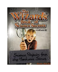 Hardware Science The Wizard's Book of Science Secrets Book