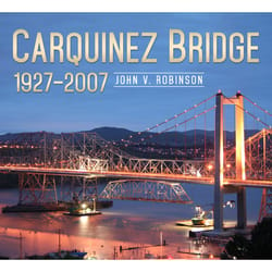 Arcadia Publishing Carquinez Bridge History Book