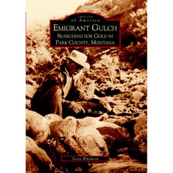 Arcadia Publishing Emigrant Gulch History Book