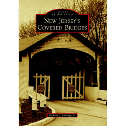 Arcadia Publishing New Jersey'S Covered Bridges History Book