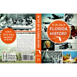 Arcadia Publishing On This Day in Florida History History Book