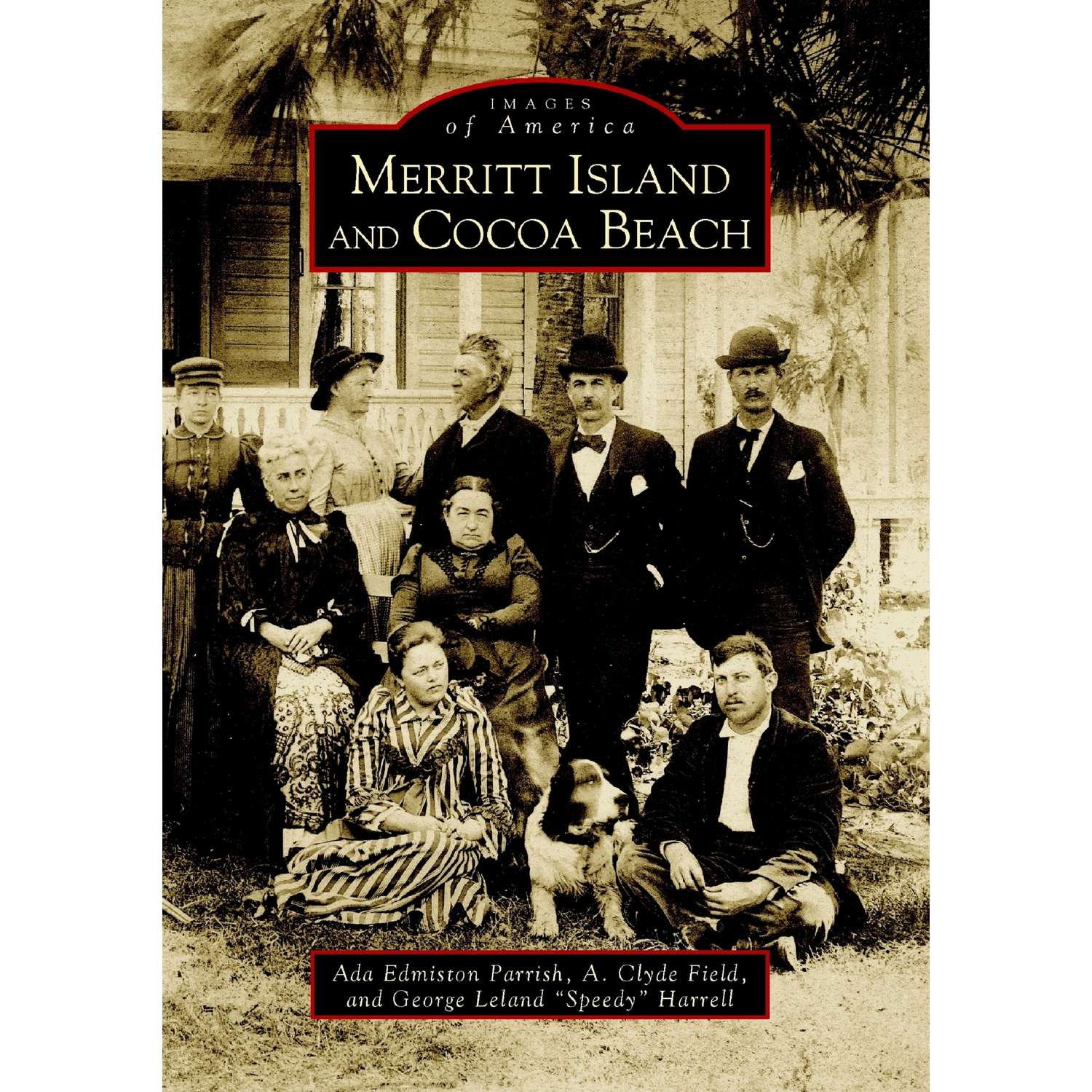 Arcadia Publishing Merritt Island and Cocoa Beach History Book Ace
