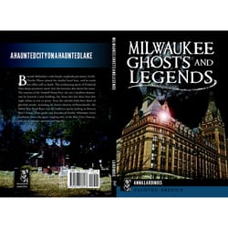 Arcadia Publishing Milwaukee Ghosts and Legends History Book