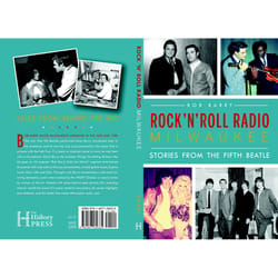 Arcadia Publishing Rock 'N' Roll Radio Milwaukee History Book