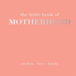 Chronicle Books The Little Book of Motherhood Book