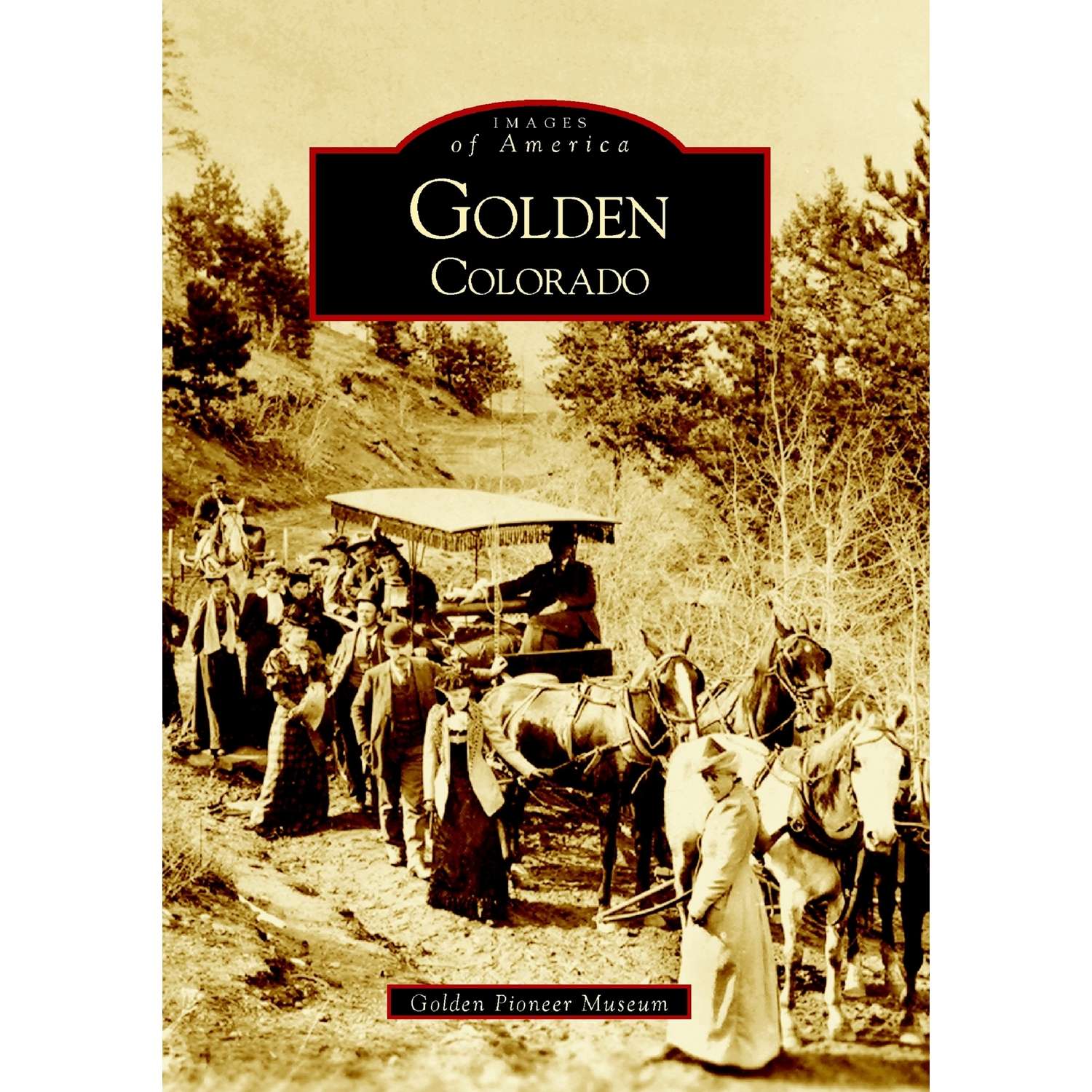 Arcadia Publishing Golden Colorado History Book Ace Hardware