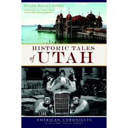 Arcadia Publishing Historic Tales of Utah History Book