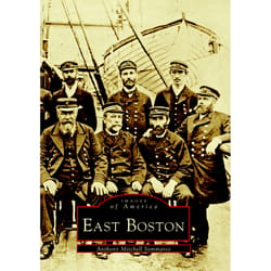 Arcadia Publishing East Boston History Book