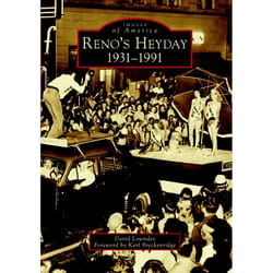 Arcadia Publishing Reno's Heyday History Book