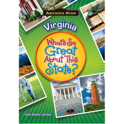 Arcadia Publishing Virginia What's So Great About This State History Book