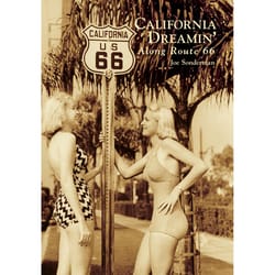 Arcadia Publishing California Dreamin' Along Route 66 History Book
