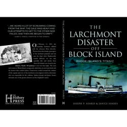 Arcadia Publishing The Larchmont Disaster Off Block Island History Book