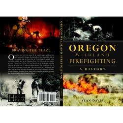 Arcadia Publishing Oregon Wildland Firefighting History Book