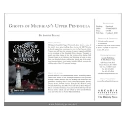 Arcadia Publishing Ghosts of Michigan's Upper Peninsula History Book