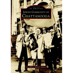 Arcadia Publishing Jewish Community Of Chattanooga History Book