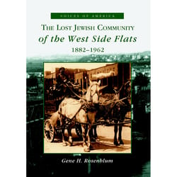 Arcadia Publishing The Lost Jewish Community Of The West Side Flats History Book