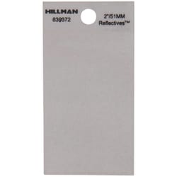 Hillman 2 in. Reflective Vinyl  Self-Adhesive Full Spacer Blank 1 pc