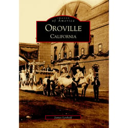 Arcadia Publishing Oroville History Book