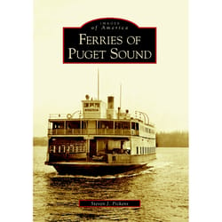 Arcadia Publishing Ferries of Puget Sound History Book