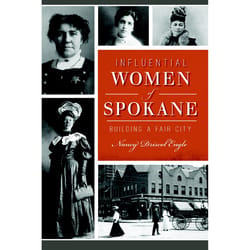 Arcadia Publishing Influential Women of Spokane History Book