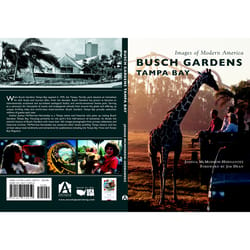 Arcadia Publishing Busch Gardens Tampa Bay History Book