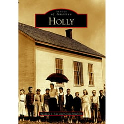 Arcadia Publishing Holly History Book