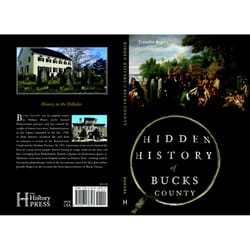 Arcadia Publishing Hidden History of Bucks County History Book