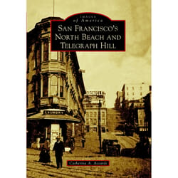 Arcadia Publishing San Francisco's North Beach and Telegraph Hill History Book