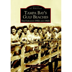 Arcadia Publishing Tampa Bay's Gulf Beaches History Book