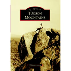 Arcadia Publishing Tucson Mountains History Book