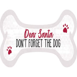 P Graham Dunn White Dear Santa Don't Forget Dog Bone Wall Sign 4.5 in.