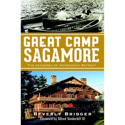 Arcadia Publishing Great Camp Sagamore History Book