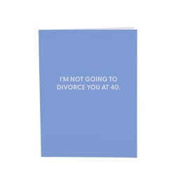 Chive Blank Greeting Card I'M Not Going to Divorce You at 40