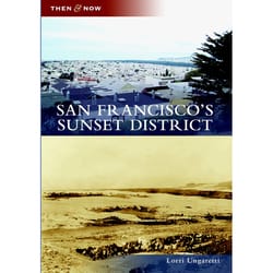 Arcadia Publishing San Francisco's Sunset District History Book