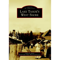 Arcadia Publishing Lake Tahoe's West Shore History Book