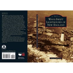 Arcadia Publishing Wave-Swept Lighthouses of New England History Book