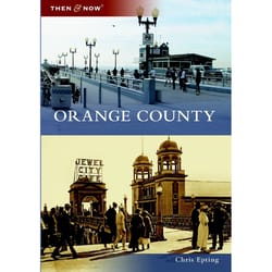 Arcadia Publishing Orange County History Book