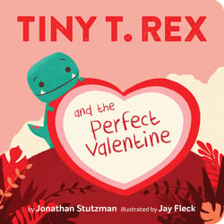 Chronicle Books Tiny T. Rex and the Perfect Valentine Board Book