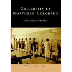 Arcadia Publishing University Of Northern Colorado History Book