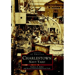 Arcadia Publishing Charlestown Navy Yard History Book