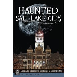 Arcadia Publishing Haunted Salt Lake City History Book