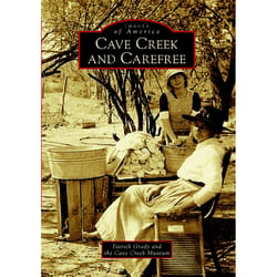 Arcadia Publishing Cave Creek and Carefree History Book