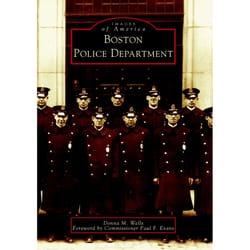 Arcadia Publishing Boston Police Department History Book