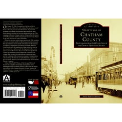 Arcadia Publishing Streetcars of Chatham County History Book