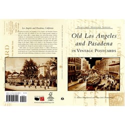 Arcadia Publishing Old Los Angeles And Pasadena In Vintage Postcards History Book