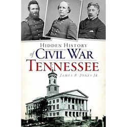 Arcadia Publishing Hidden History Of Civil War Tennessee History Book