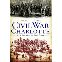 Arcadia Publishing Civil War Charlotte History Book