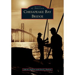 Arcadia Publishing Chesapeake Bay Bridge History Book