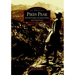 Arcadia Publishing Pikes Peak History Book