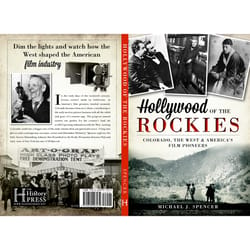 Arcadia Publishing Hollywood of the Rockies History Book